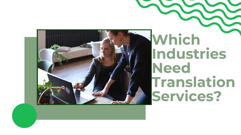 Which Industries Need Translation Services